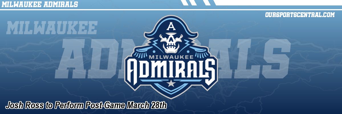 Josh Ross to Perform Post-Game March 28th