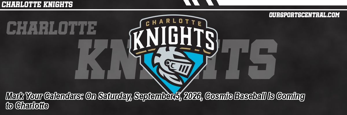 Mark Your Calendars: On Saturday, September 5, 2026, Cosmic Baseball Is Coming to Charlotte