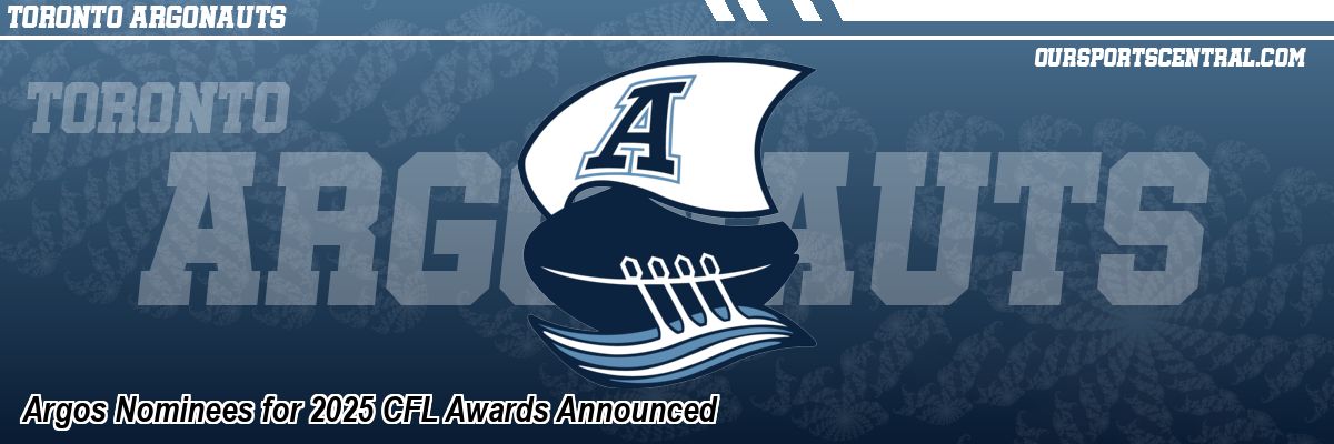 Argos Nominees for 2025 CFL Awards Announced