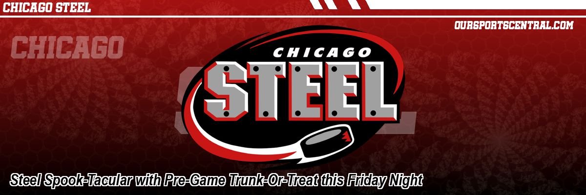 Steel Spook-Tacular with Pre-Game Trunk-Or-Treat this Friday Night