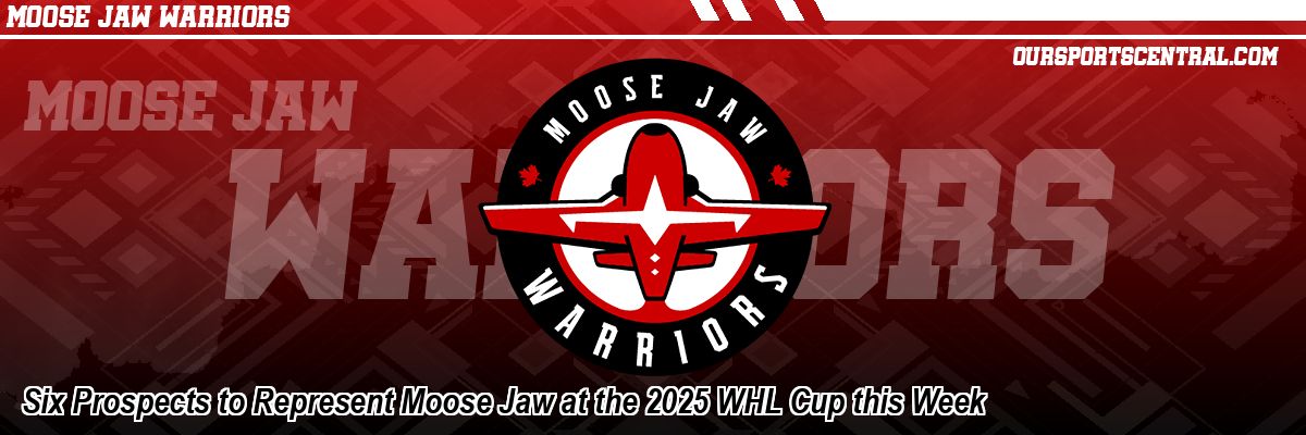 Six Prospects to Represent Moose Jaw at the 2025 WHL Cup this Week
