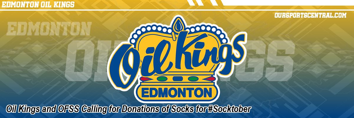 Oil Kings and OFSS Calling for Donations of Socks for #Socktober
