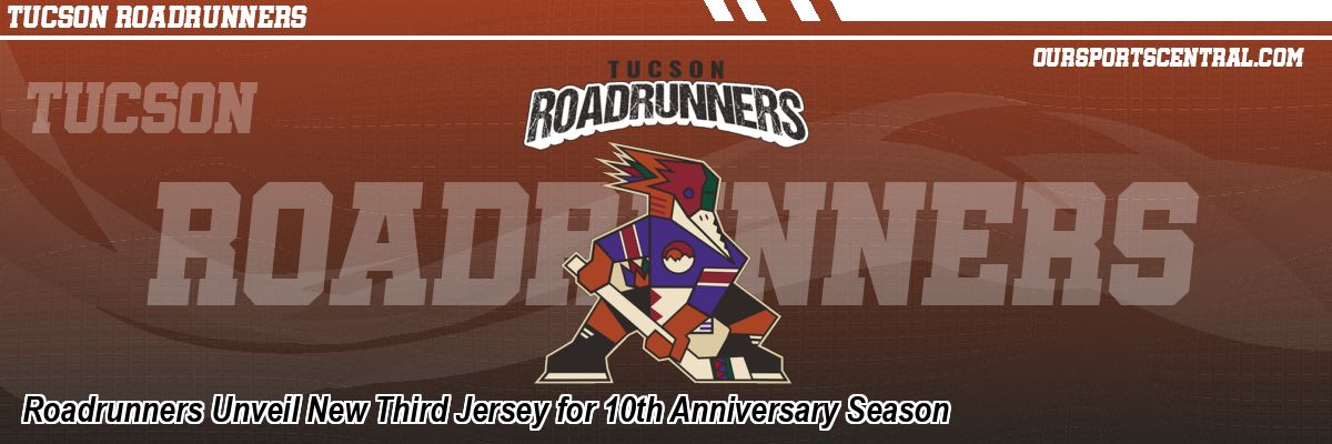 Roadrunners Unveil New Third Jersey for 10th Anniversary Season