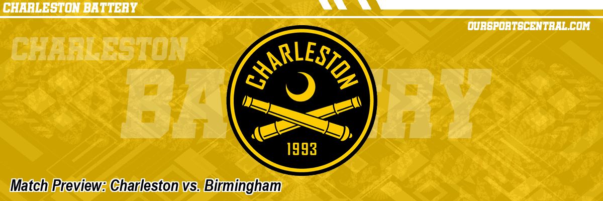 Match Preview: Charleston vs. Birmingham