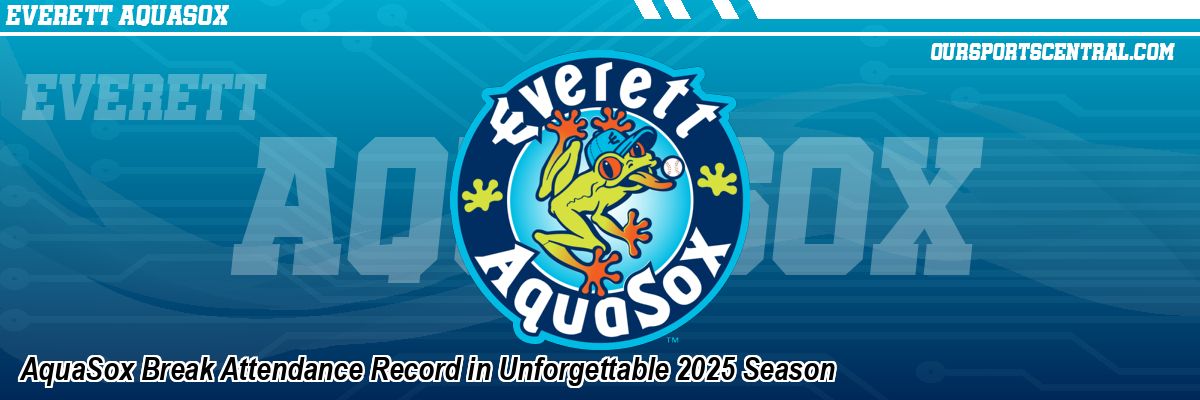 AquaSox Break Attendance Record in Unforgettable 2025 Season