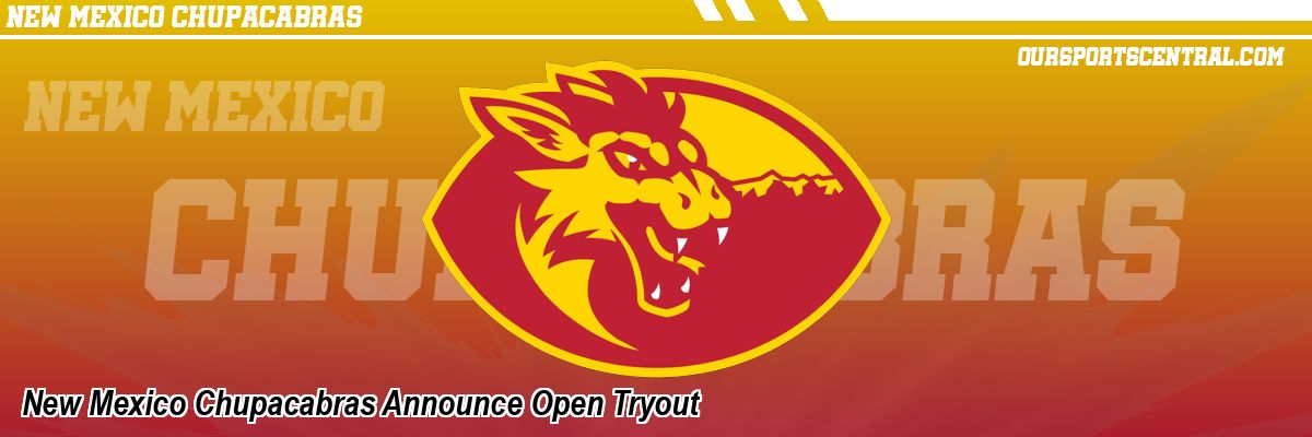 New Mexico Chupacabras Announce Open Tryout