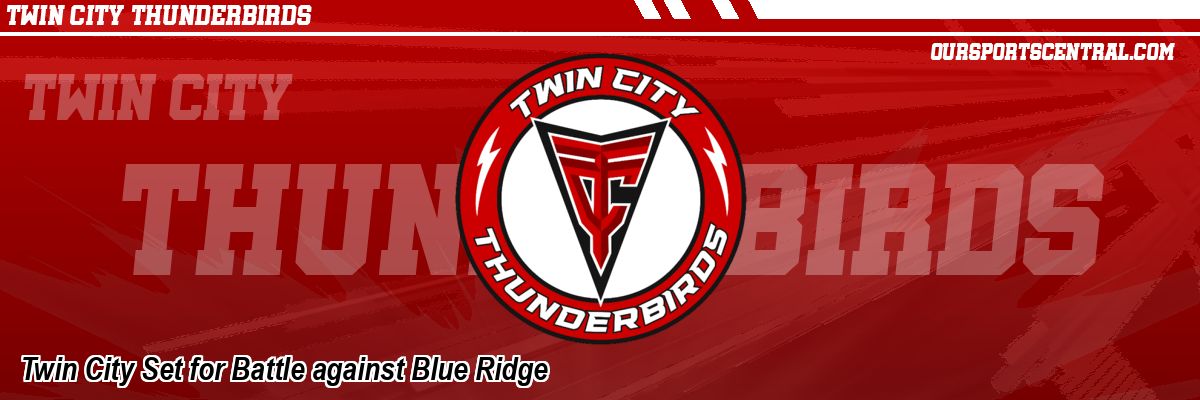 Twin City Set for Battle against Blue Ridge