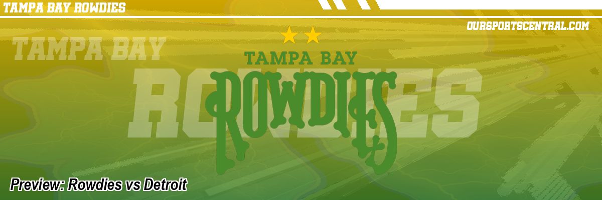 Preview: Rowdies vs Detroit