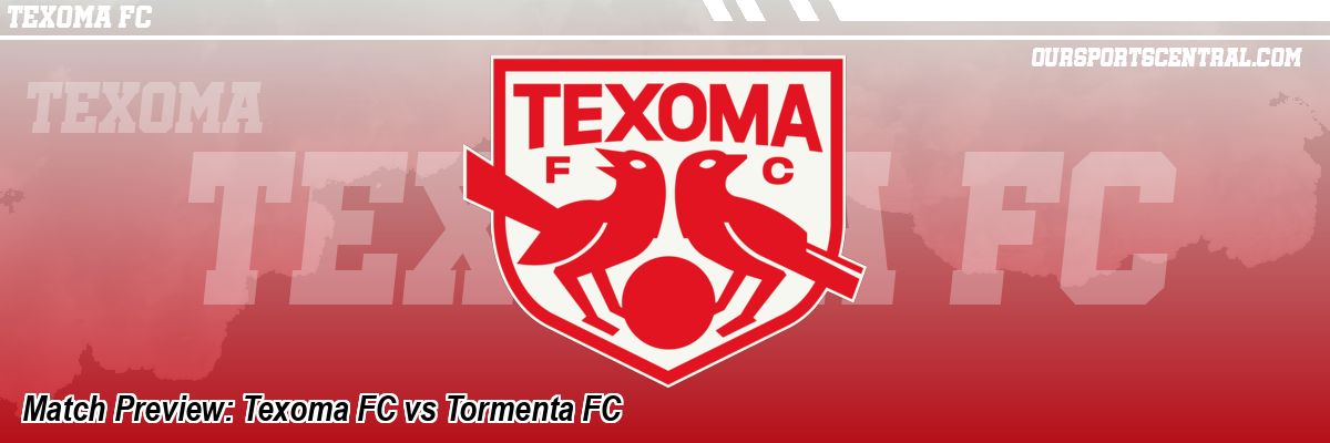 Match Preview: Texoma FC vs Tormenta FC