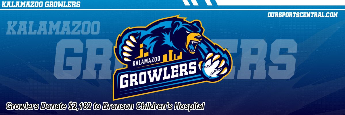 Growlers Donate $2,182 to Bronson Children's Hospital