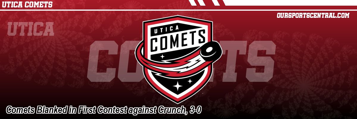 Comets Blanked in First Contest against Crunch, 3-0