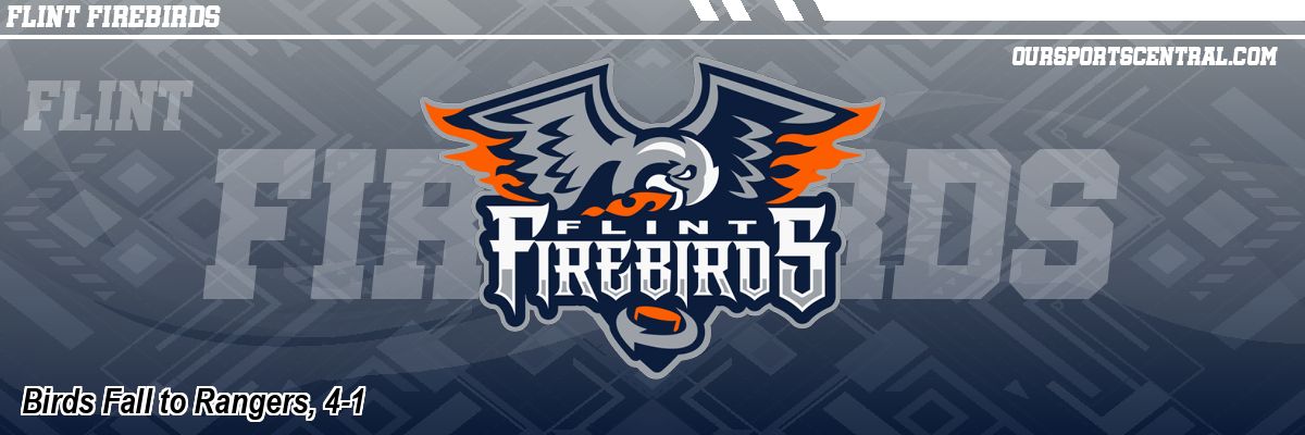 Birds Fall to Rangers, 4-1