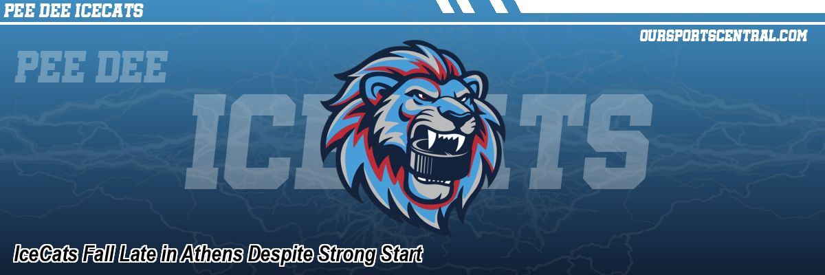 IceCats Fall Late in Athens Despite Strong Start