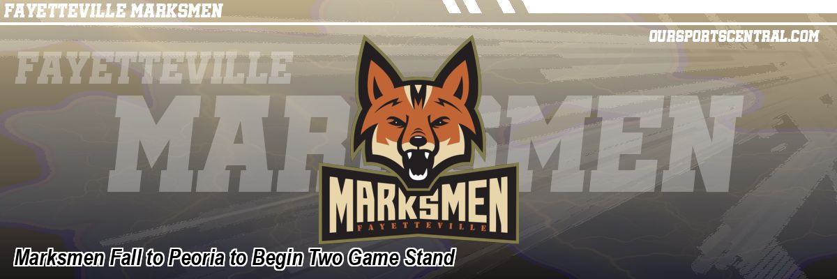 Marksmen Fall to Peoria to Begin Two Game Stand