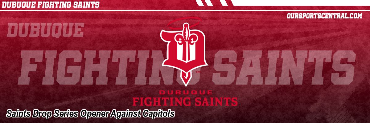 Saints Drop Series Opener Against Capitols
