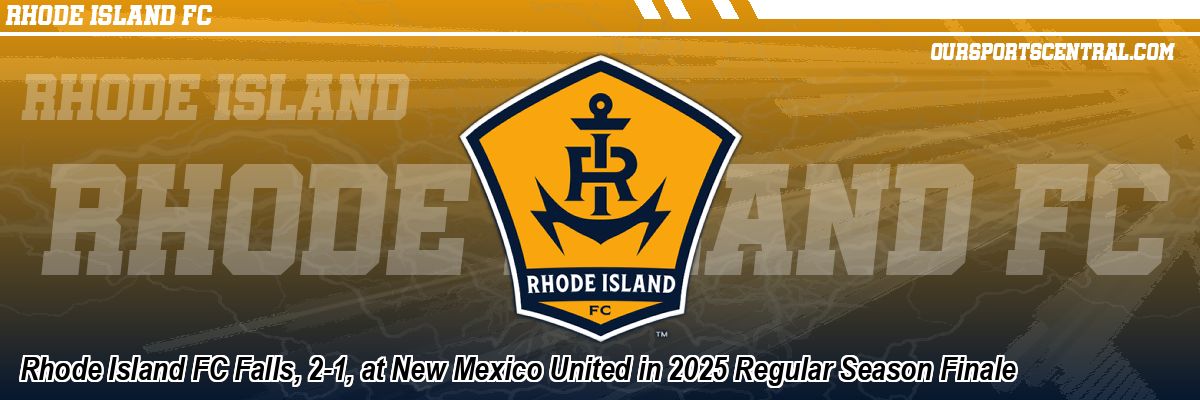 Rhode Island FC Falls, 2-1, at New Mexico United in 2025 Regular Season Finale