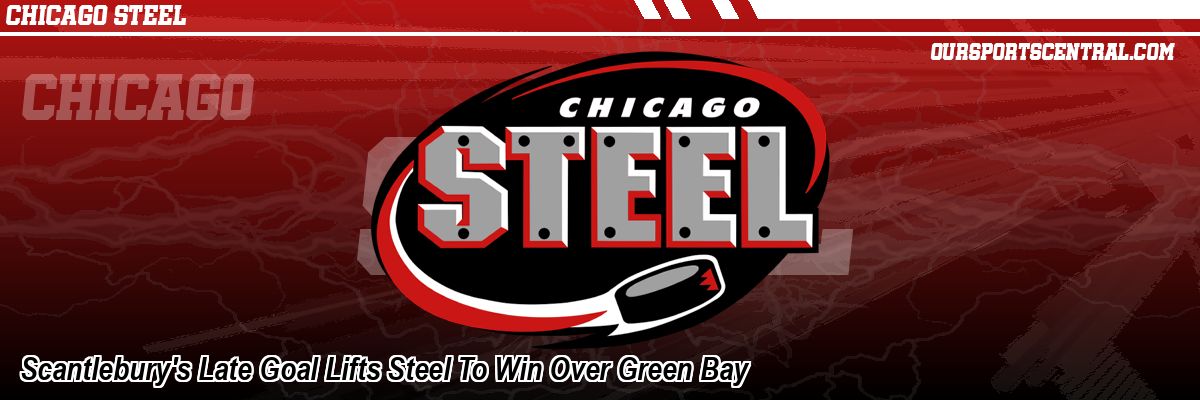 Scantlebury's Late Goal Lifts Steel To Win Over Green Bay