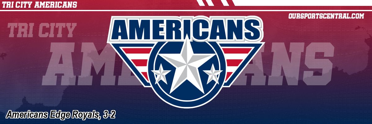 Americans Edge Royals, 3-2