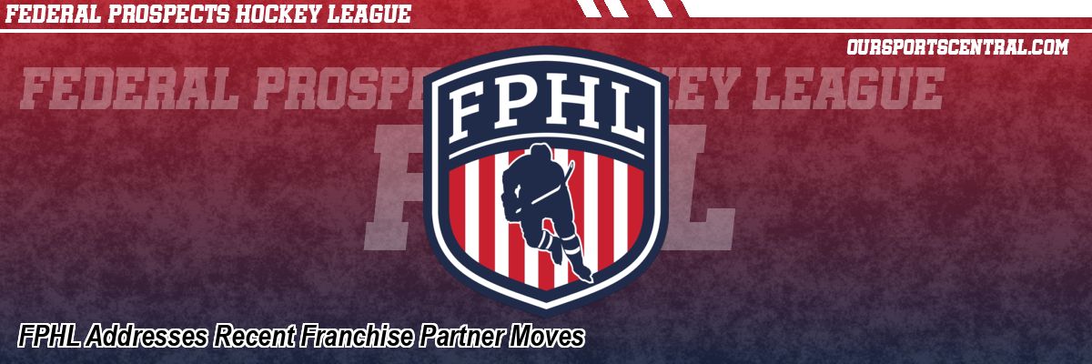 FPHL Addresses Recent Franchise Partner Moves