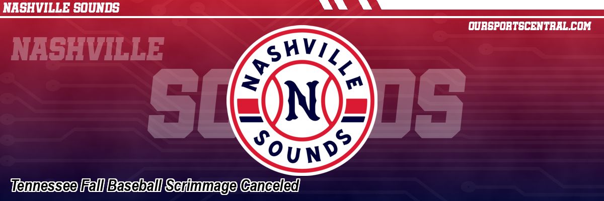 Tennessee Fall Baseball Scrimmage Canceled