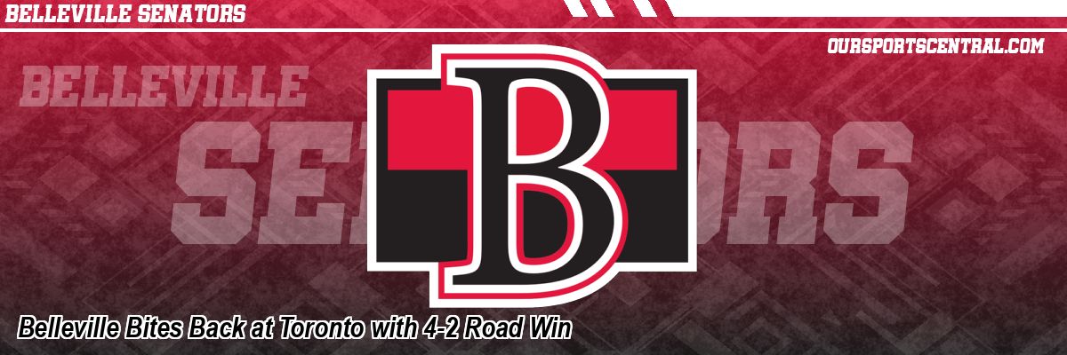 Belleville Bites Back at Toronto with 4-2 Road Win