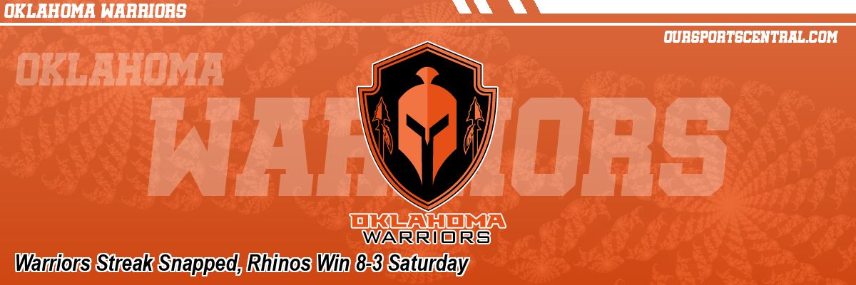 Warriors Streak Snapped, Rhinos Win 8-3 Saturday