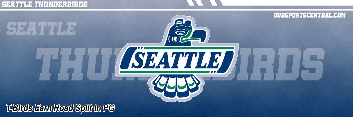 T-Birds Earn Road Split in PG