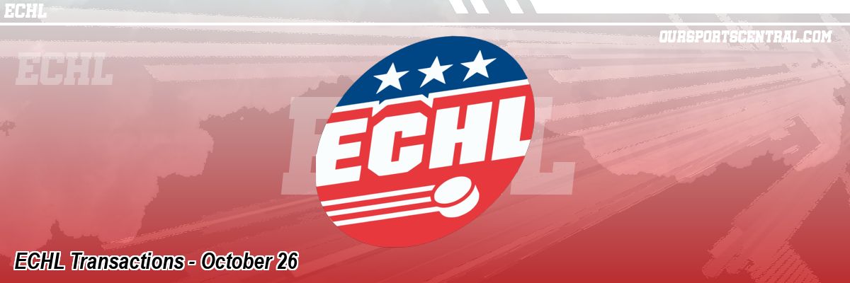 ECHL Transactions - October 26