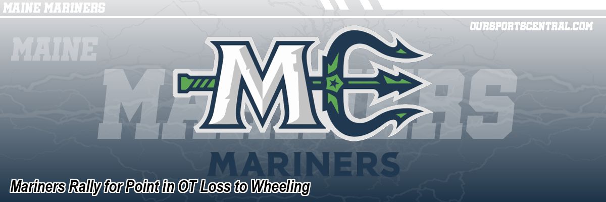 Mariners Rally for Point in OT Loss to Wheeling