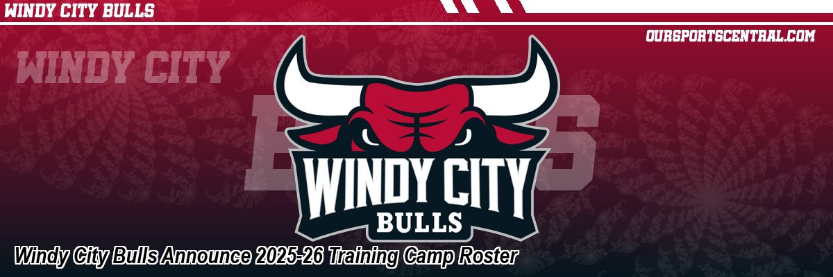 Windy City Bulls Announce 2025-26 Training Camp Roster
