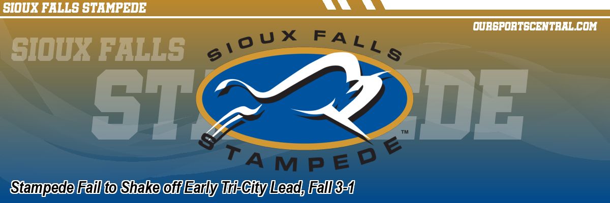 Stampede Fail to Shake off Early Tri-City Lead, Fall 3-1