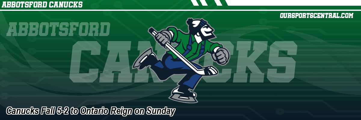 Canucks Fall 5-2 to Ontario Reign on Sunday