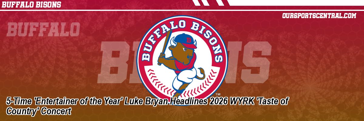 5-Time 'Entertainer of the Year' Luke Bryan Headlines 2026 WYRK 'Taste of Country' Concert