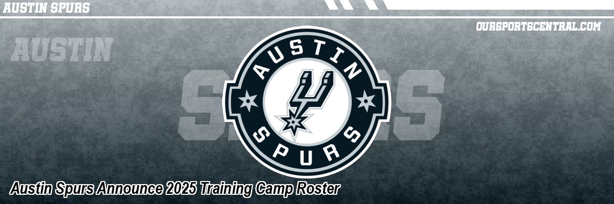 Austin Spurs Announce 2025 Training Camp Roster