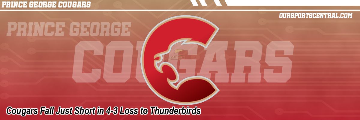 Cougars Fall Just Short in 4-3 Loss to Thunderbirds