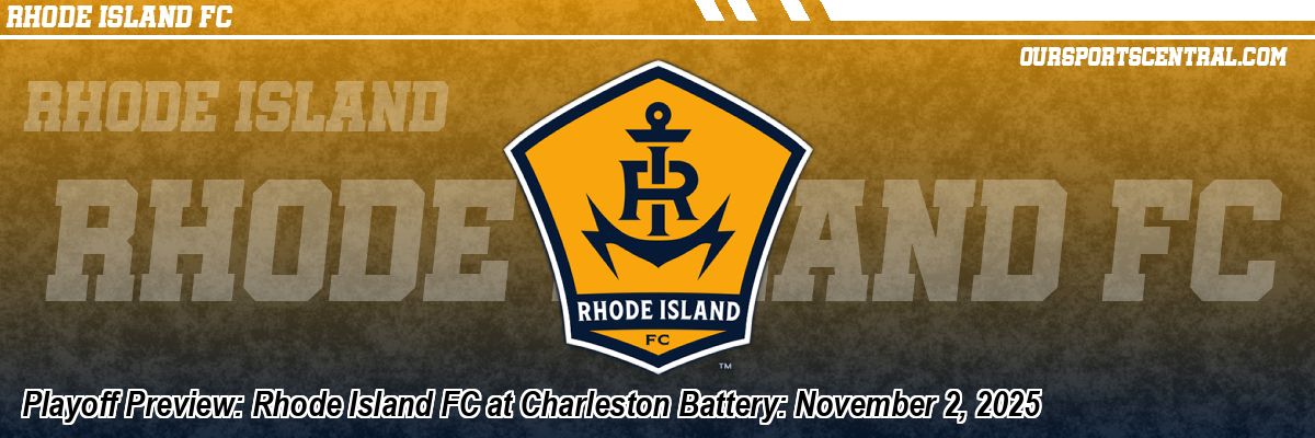 Playoff Preview: Rhode Island FC at Charleston Battery: November 2, 2025