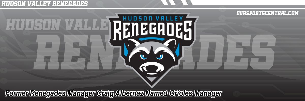 Former Renegades Manager Craig Albernaz Named Orioles Manager