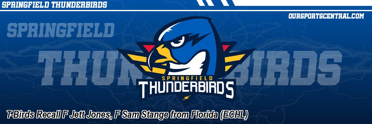 T-Birds Recall F Jett Jones, F Sam Stange from Florida (ECHL)