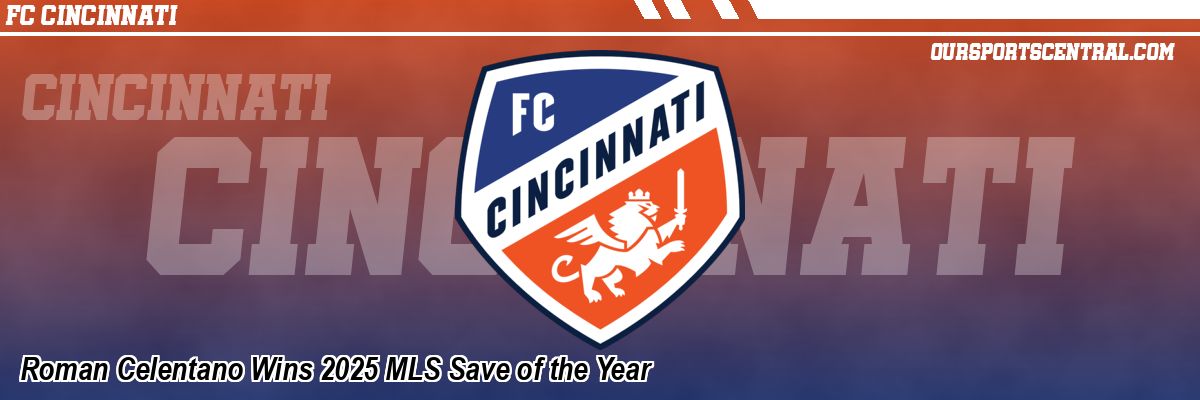 Roman Celentano Wins 2025 MLS Save of the Year