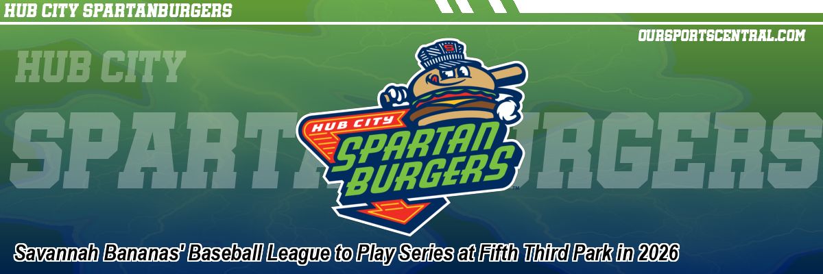 Savannah Bananas' Baseball League to Play Series at Fifth Third Park in 2026