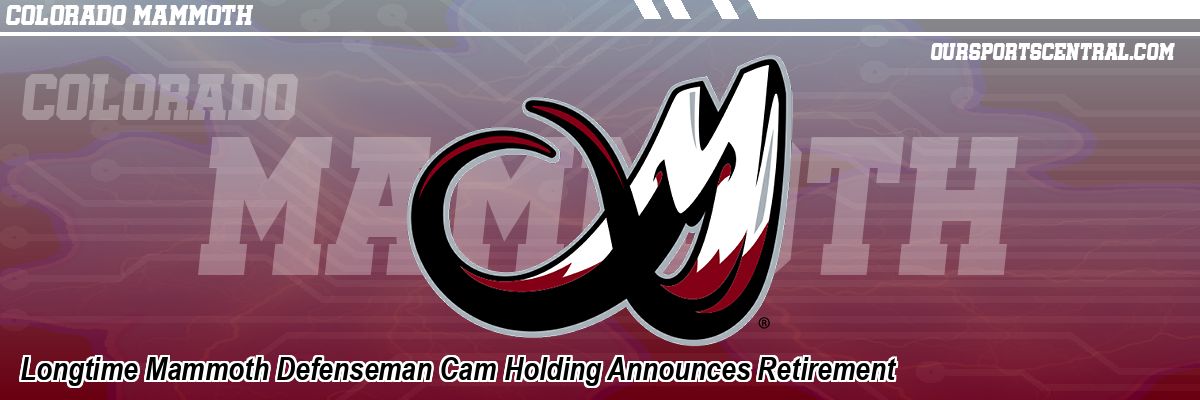 Longtime Mammoth Defenseman Cam Holding Announces Retirement