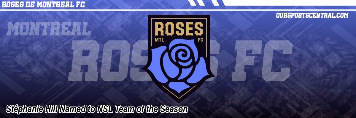 Stéphanie Hill Named to NSL Team of the Season