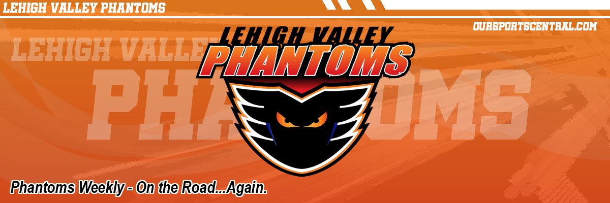 Phantoms Weekly - On the Road...Again.
