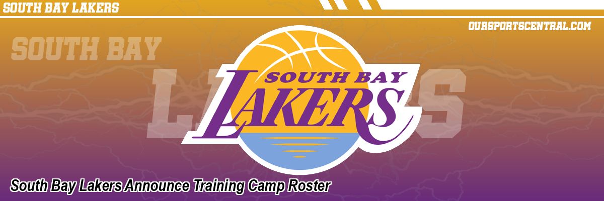 South Bay Lakers Announce Training Camp Roster