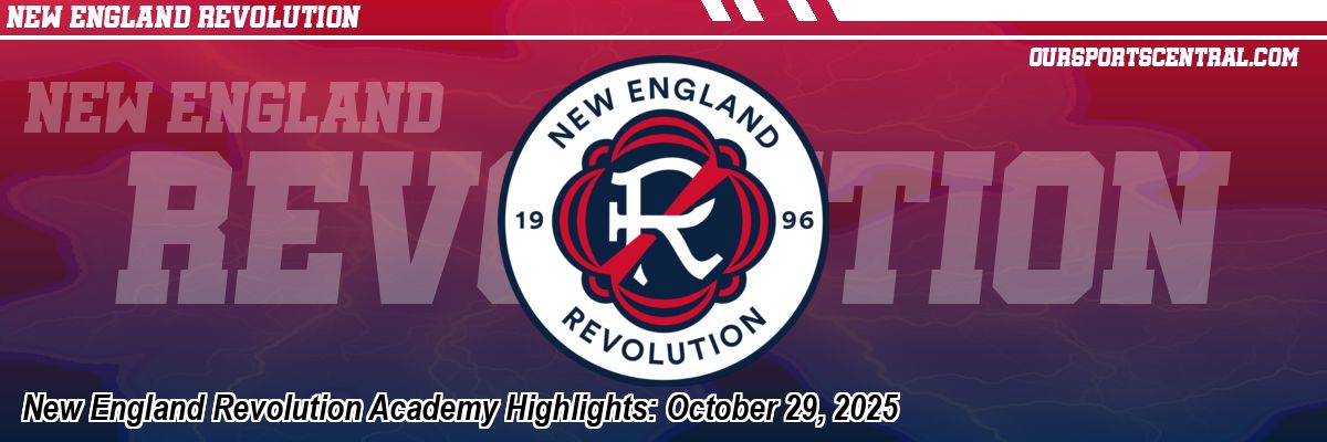 New England Revolution Academy Highlights: October 29, 2025