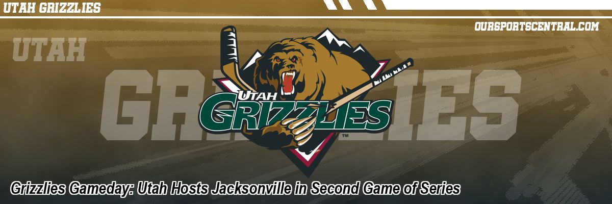 Grizzlies Gameday: Utah Hosts Jacksonville in Second Game of Series