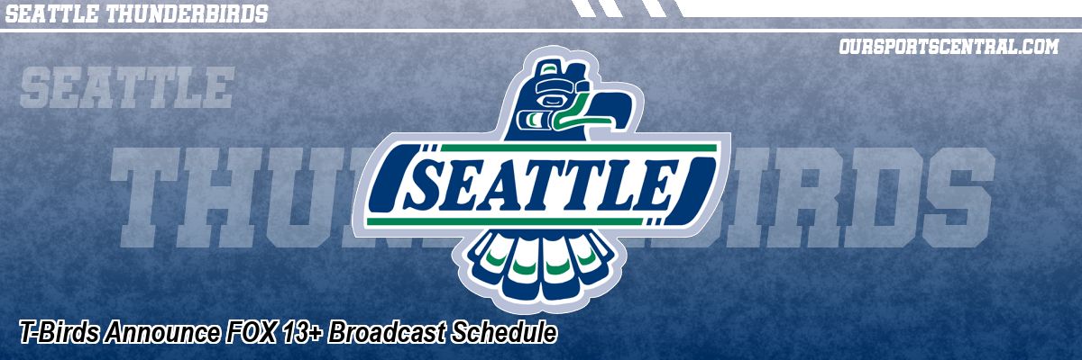 T-Birds Announce FOX 13+ Broadcast Schedule