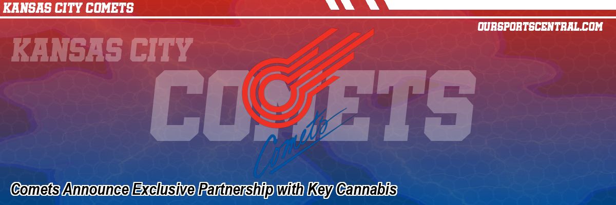 Comets Announce Exclusive Partnership with Key Cannabis