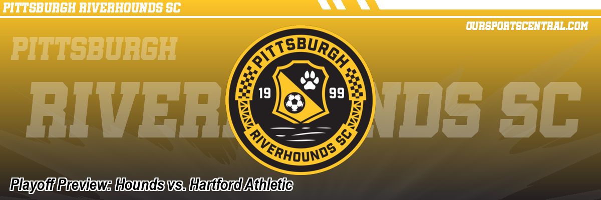 Playoff Preview: Hounds vs. Hartford Athletic