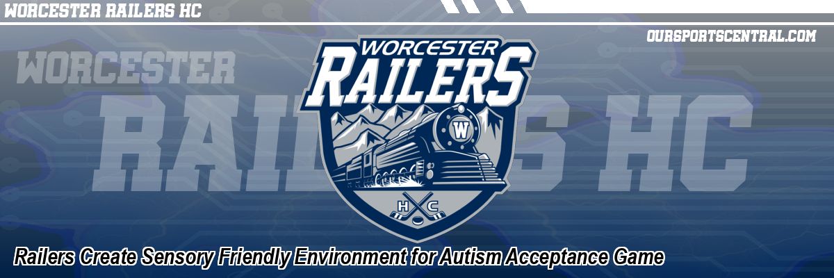 Railers Create Sensory Friendly Environment for Autism Acceptance Game